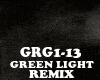 REMIX - GREEN LIGHT