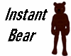 Instant Bear