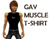 Gay Muscle T-Shirt