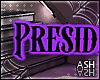 President Headsign