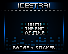 D| End Of Time Badge