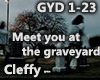 Meet U at The Graveyard