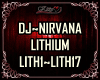 DJ-NIRVANA LITHIUM
