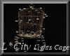 *LL*City Lights Cage