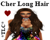 *TLC* Cher Long Hair