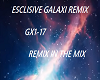 GX1-17 GALAXI REMIX