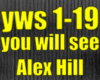 you will see Alex Hill