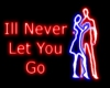 Never Let Go Couple Neon