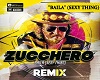 Baila Sexy Thing Remix