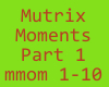 Mutrix-Moments Part 1