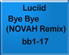 Luciid - Bye Bye
