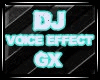 [ND] DJ Voice Effect GX