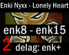 Enki Nyxx Lonely Heart 2