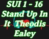 Stand Up In It ,Theodis