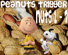 Peanuts Trigger