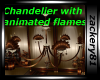 Chandelier with flames