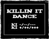 Killin It Dance (F)