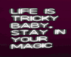 Life is tricky Neon sign