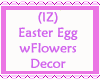 Easter Egg wFlowers Deco