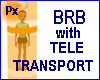 Px BRB w/ teletransport