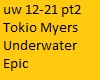 TokioMyers Underwater 2