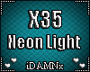 ❤ X35 >Neon Light<