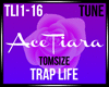 Trap Life Tomsize
