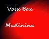 Voix Box Madinia