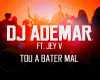 DJ Ademar Tou Bater Mal