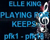 ER- PLAYING FOR KEEPS