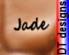 Name Jade on chest