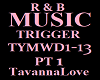 R&B MUSIC  TYMWD1-13