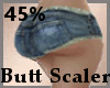 Butt Scaler 45%