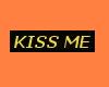 KISS ME TAG