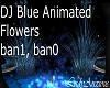 DJ Blue Animated Flowers