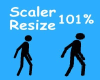 Scaler Resize 101%