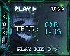 Play Me O_x) --> V.39