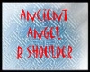 ancient angel R shoulder