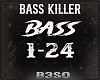 Bass Killer