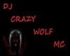 djcrazywolfMCDanceClub