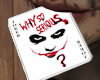 Why So Serious? *Card*