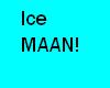 Iceman from Megaman :P