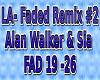 LA-Faded Remix #2