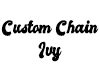 Custom Chain- Ivy