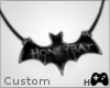 [H] Honey Bat Custom