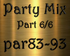 PartyMix Mashup Part 6/6