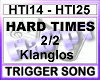 HARD TIMES 2/2