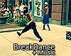 [P] BREAK DANCE + MUSIC