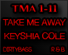 TMA Keyshia Cole Take Me