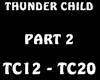Thunder Child Part 2